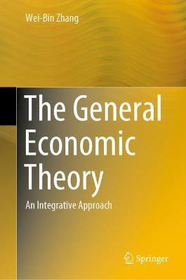 The General Economic Theory(English, Hardcover, Zhang Wei-Bin)
