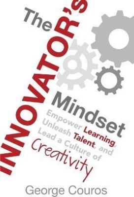 The Innovator's Mindset(English, Paperback, Couros George)