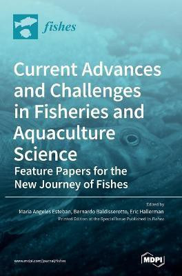Current Advances and Challenges in Fisheries and Aquaculture Science(English, Hardcover, unknown)
