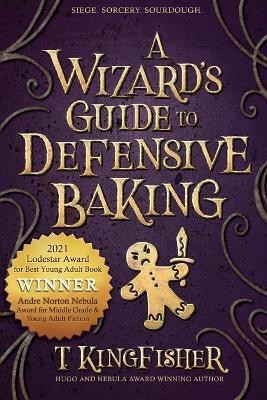 A Wizard's Guide to Defensive Baking(English, Paperback, Kingfisher T)