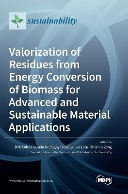 Valorization of Residues from Energy Conversion of Biomass for Advanced and Sustainable Material Applications(English, Hardcover, unknown)