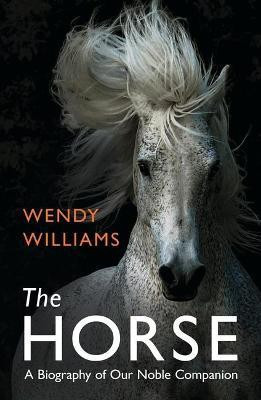 The Horse(English, Paperback, Williams Wendy)