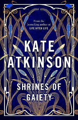 Shrines of Gaiety(English, Paperback, Atkinson Kate)