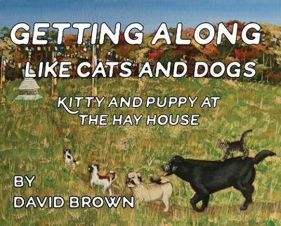 Getting Along Like Cats And Dogs(English, Hardcover, Brown David)