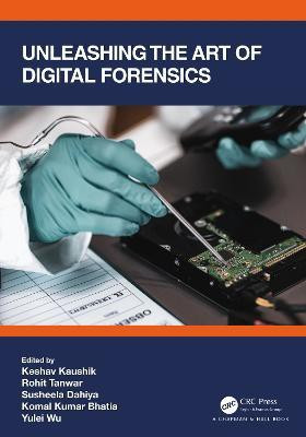 Unleashing the Art of Digital Forensics(English, Hardcover, unknown)