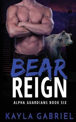 Bear Reign(English, Paperback, Gabriel Kayla)