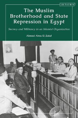 The Muslim Brotherhood and State Repression in Egypt(English, Paperback, Zalaf Ahmed Abou El)