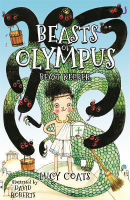 Beasts of Olympus 1: Beast Keeper(English, Paperback, Coats Lucy)