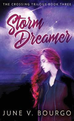 Storm Dreamer(English, Hardcover, Bourgo June V)