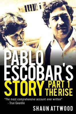 Pablo Escobar's Story 1(English, Paperback, Attwood Shaun)