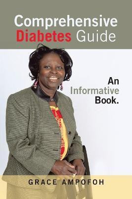 Comprehensive Diabetes Guide(English, Paperback, Ampofoh Grace)