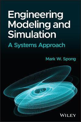 Introduction to Modeling and Simulation(English, Hardcover, Spong Mark W.)
