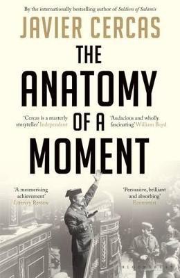 The Anatomy of a Moment(English, Paperback, Cercas Javier)