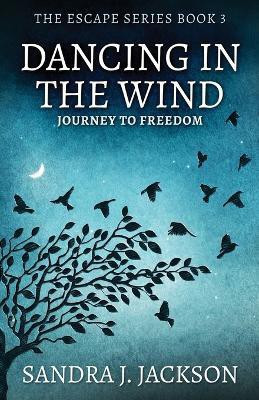 Dancing In The Wind(English, Paperback, Jackson Sandra)