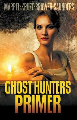 Ghost Hunters Primer(English, Paperback, Marpel S H)