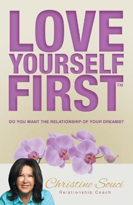 Love Yourself First(English, Paperback, Souci Christine)