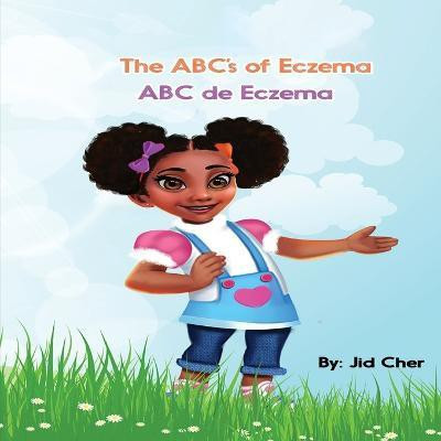 The ABC's of Eczema ABC de Ekzema(English, Paperback, Cher Jid)