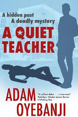 A Quiet Teacher(English, Hardcover, Oyebanji Adam)