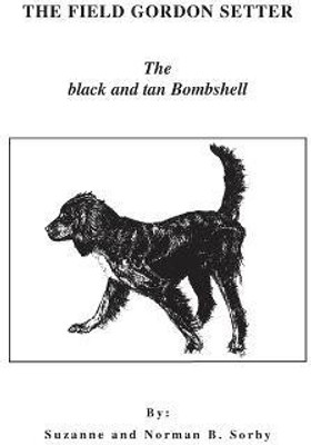 The Field Gordon Setter(English, Paperback, Sorby Norman B)