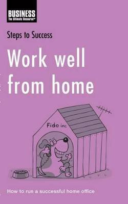 Work Well from Home(English, Paperback, Bloomsbury Publishing)