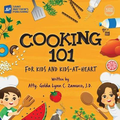 Cooking 101(English, Paperback, Zamuco Golda Lynn C)