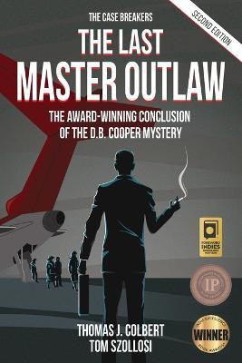 The Last Master Outlaw(English, Paperback, Colbert Thomas J)