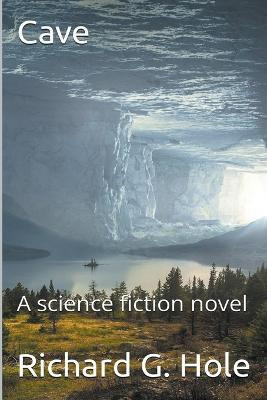 Cave(English, Paperback, Hole Richard G)