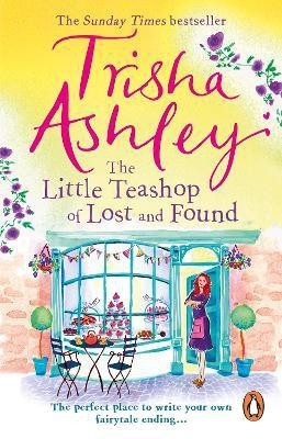 The Little Teashop of Lost and Found(English, Electronic book text, Ashley Trisha)