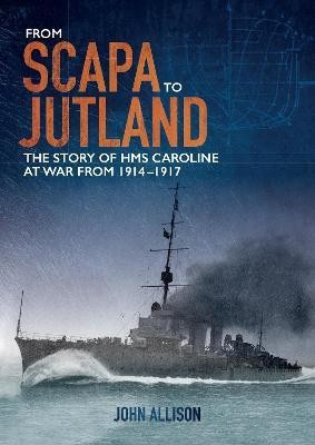 From Scapa to Jutland(English, Paperback, Allison John)