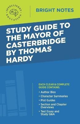 Study Guide to The Mayor of Casterbridge by Thomas Hardy(English, Paperback, unknown)