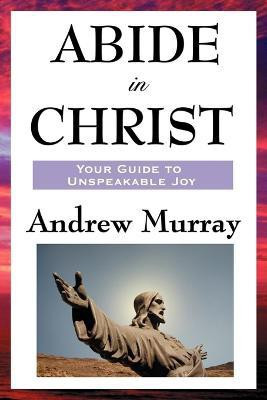 Abide in Christ(English, Paperback, Murray Andrew)