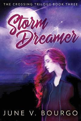 Storm Dreamer(English, Paperback, Bourgo June V)