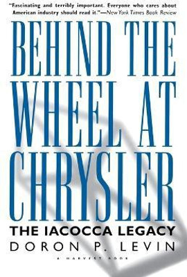 Behind the Wheel at Chrysler(English, Paperback, Levin Doron P.)