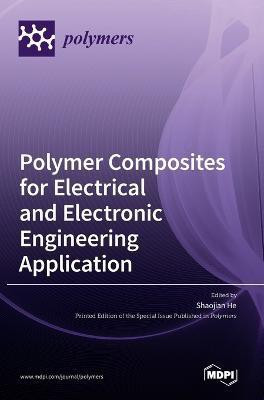 Polymer Composites for Electrical and Electronic Engineering Application(English, Hardcover, unknown)