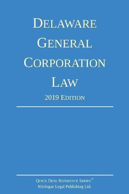 Delaware General Corporation Law; 2019 Edition(English, Paperback, Michigan Legal Publishing Ltd)
