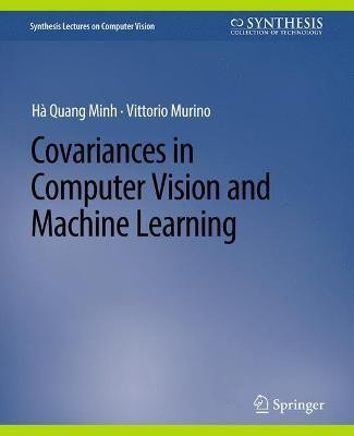 Covariances in Computer Vision and Machine Learning(English, Paperback, Minh Ha Quang)