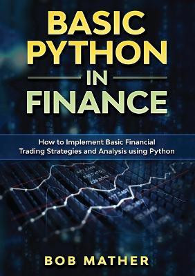 Basic Python in Finance(English, Paperback, Mather Bob)