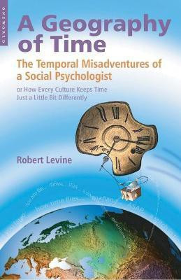 A Geography of Time(English, Paperback, Levine Robert V.)