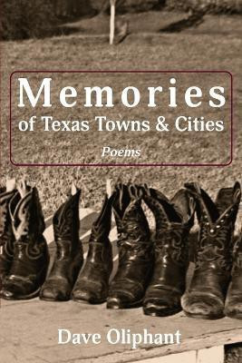 Memories of Texas Towns & Cities(English, Paperback, Oliphant Dave)