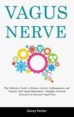 Vagus Nerve(English, Hardcover, Parker Danny)