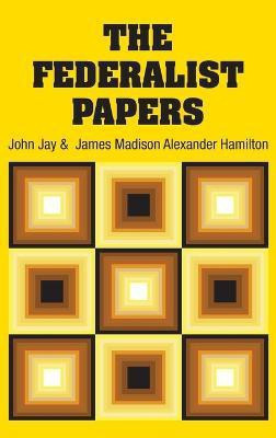 The Federalist Papers(English, Hardcover, Hamilton Alexander)