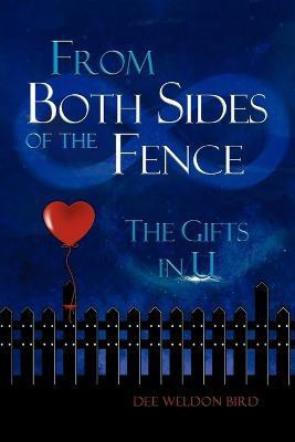 From Both Sides of the Fence(English, Paperback, Bird Dee Weldon)