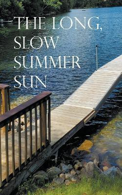 The Long, Slow Summer Sun(English, Paperback, Volk Proval)