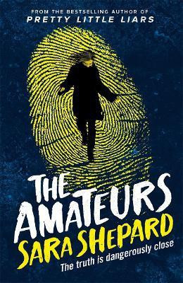 The Amateurs  - The Truth is Dangerously Close(English, Paperback, Shepard Sara)