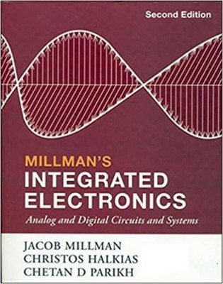 (USED-LIKE NEW) Millman's Integrated Electronics(Paperback, Jacob Millman, Christos Halkias, Chetan Parikh)