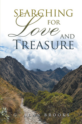 Searching for Love and Treasure(English, Paperback, Brooks G Alan)