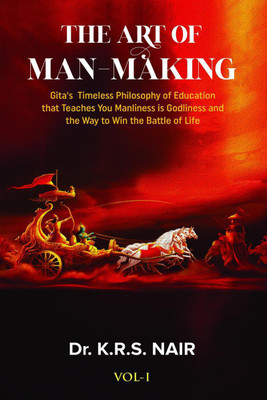 THE ART OF MAN-MAKING Vol.1(English, Paperback, Dr. K R S Nair)