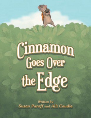 Cinnamon Goes over the Edge(English, Paperback, Paroff Susan)