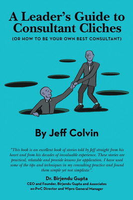 A Leader's Guide to Consultant Cliches(English, Hardcover, Colvin Jeff)