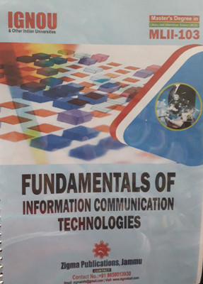 MLII-103 Fundamentals Of Information Communication Technologies(Spiral Bound, Zigma publications)